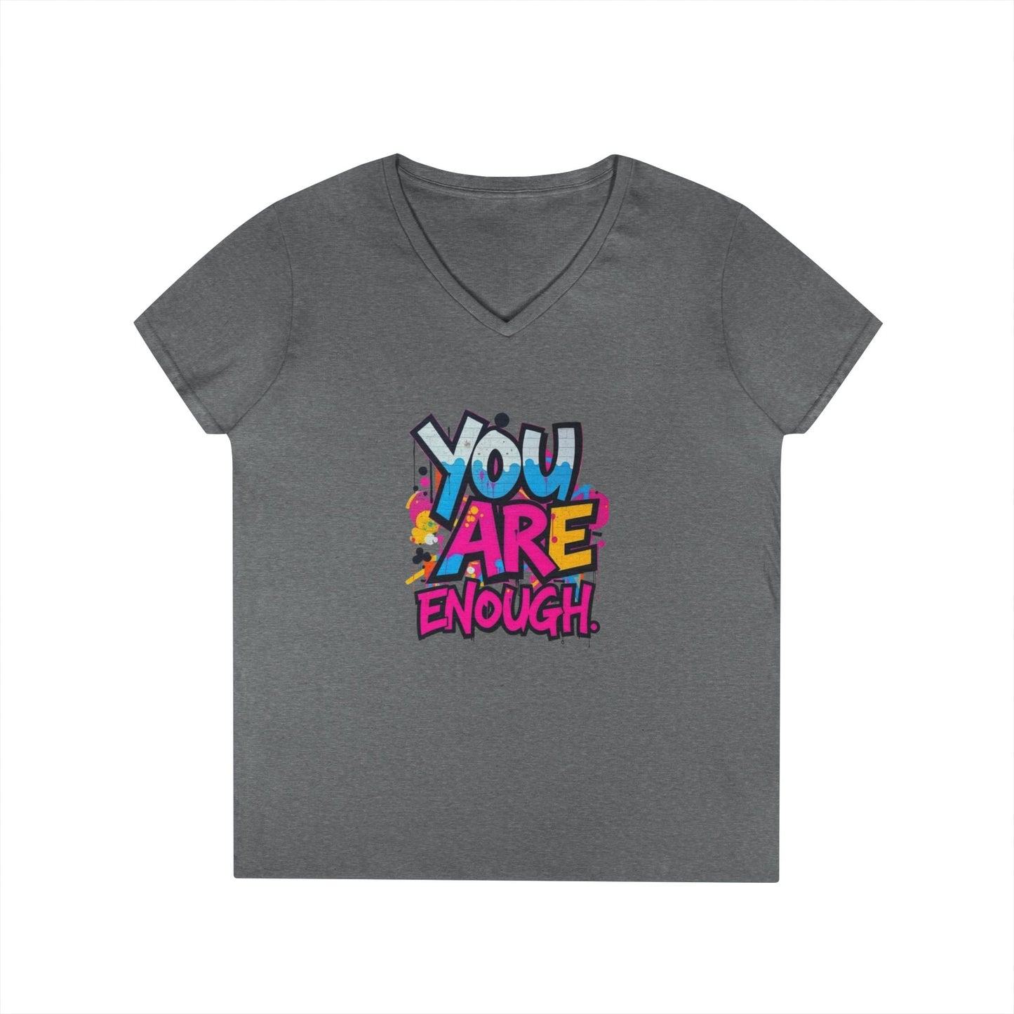 You Are Enough Ladies' V-Neck T-Shirt - Inspirational Graphic Tee