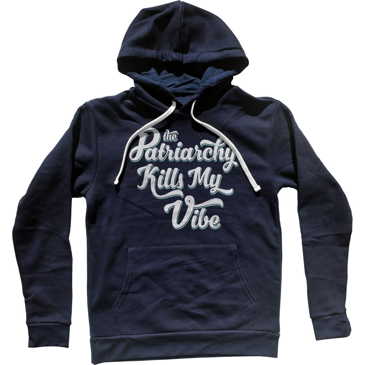 The Patriarchy Kills My Vibe Feminist Unisex Hoodie
