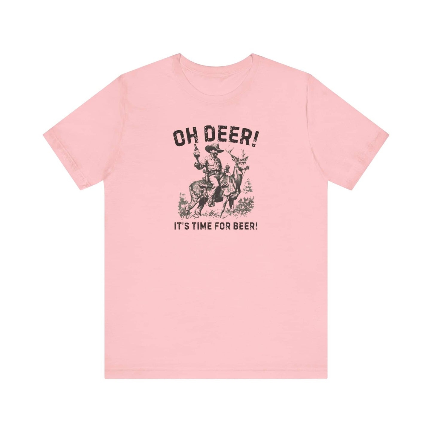 Oh Deer Its Time For Beer Shirt Funny Drinking Tee