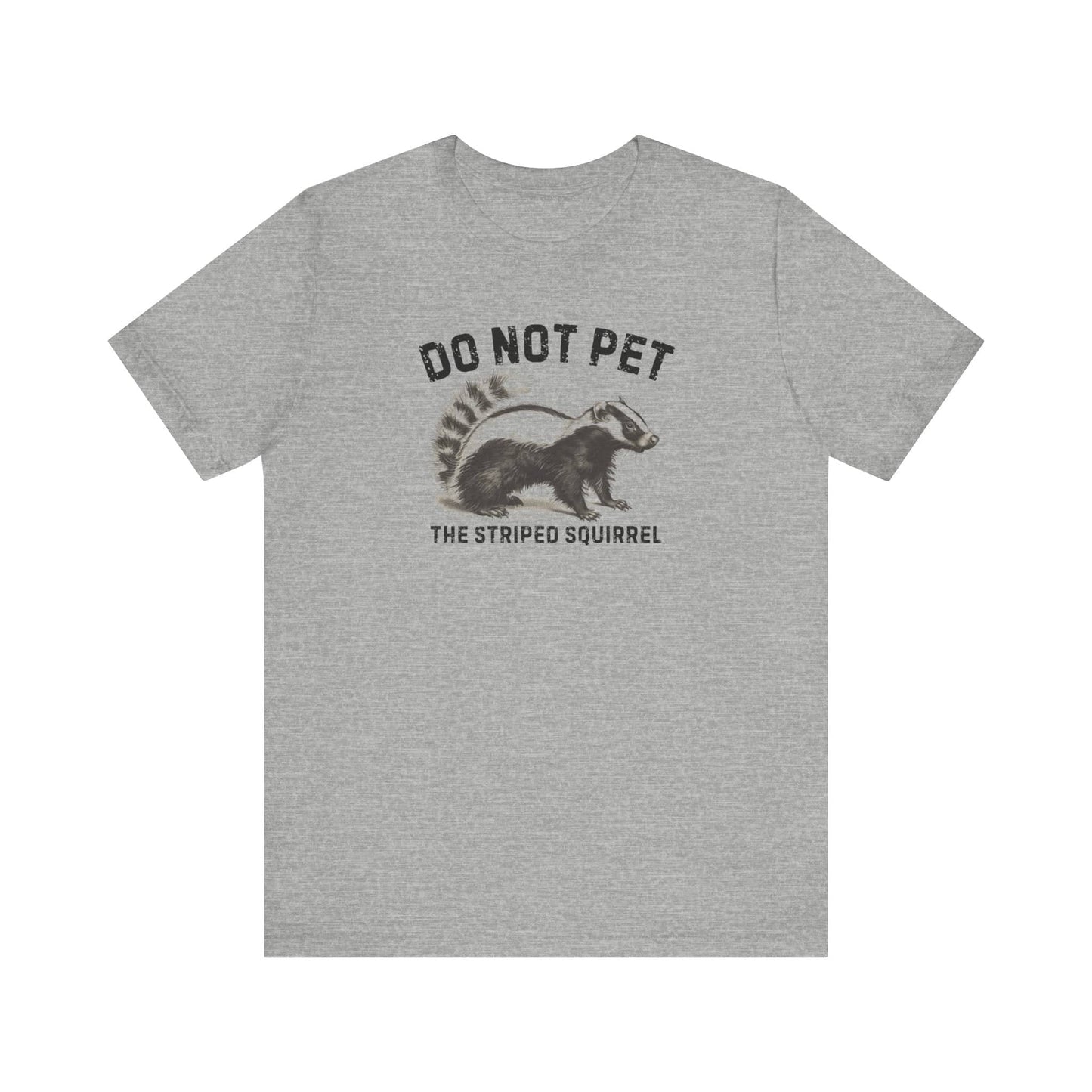 Do Not Pet The Striped Squirrel Shirt Funny Animal Lover Tee