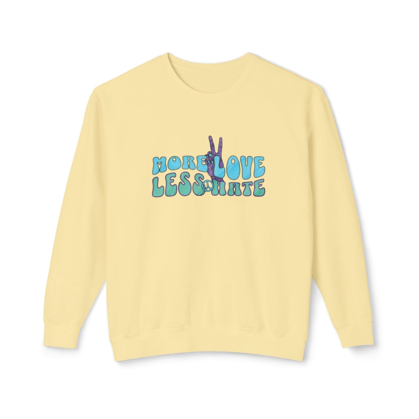 Unisex Lightweight Crewneck Sweatshirt -More Love Less Hate
