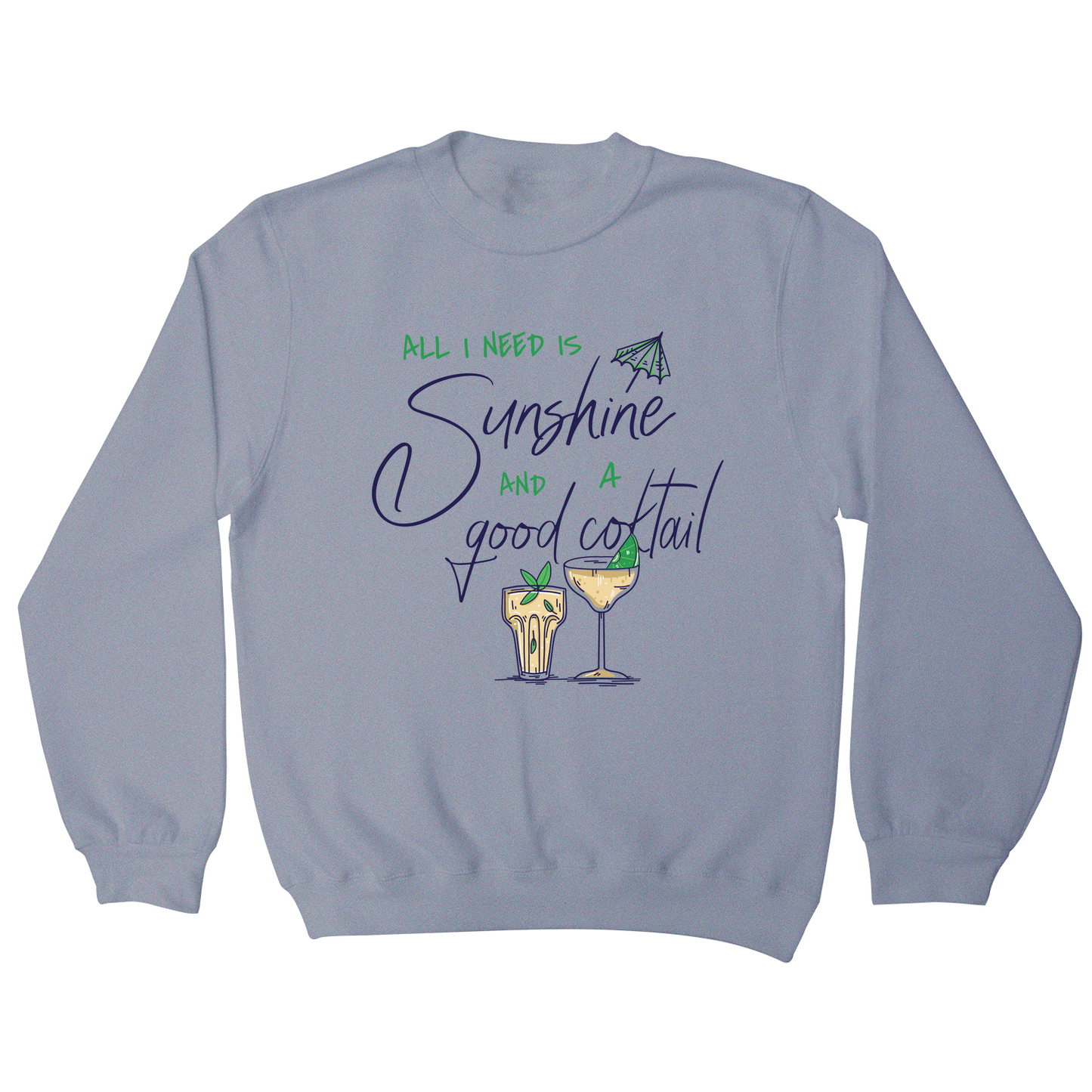 A good cocktail funny drinking sweatshirt