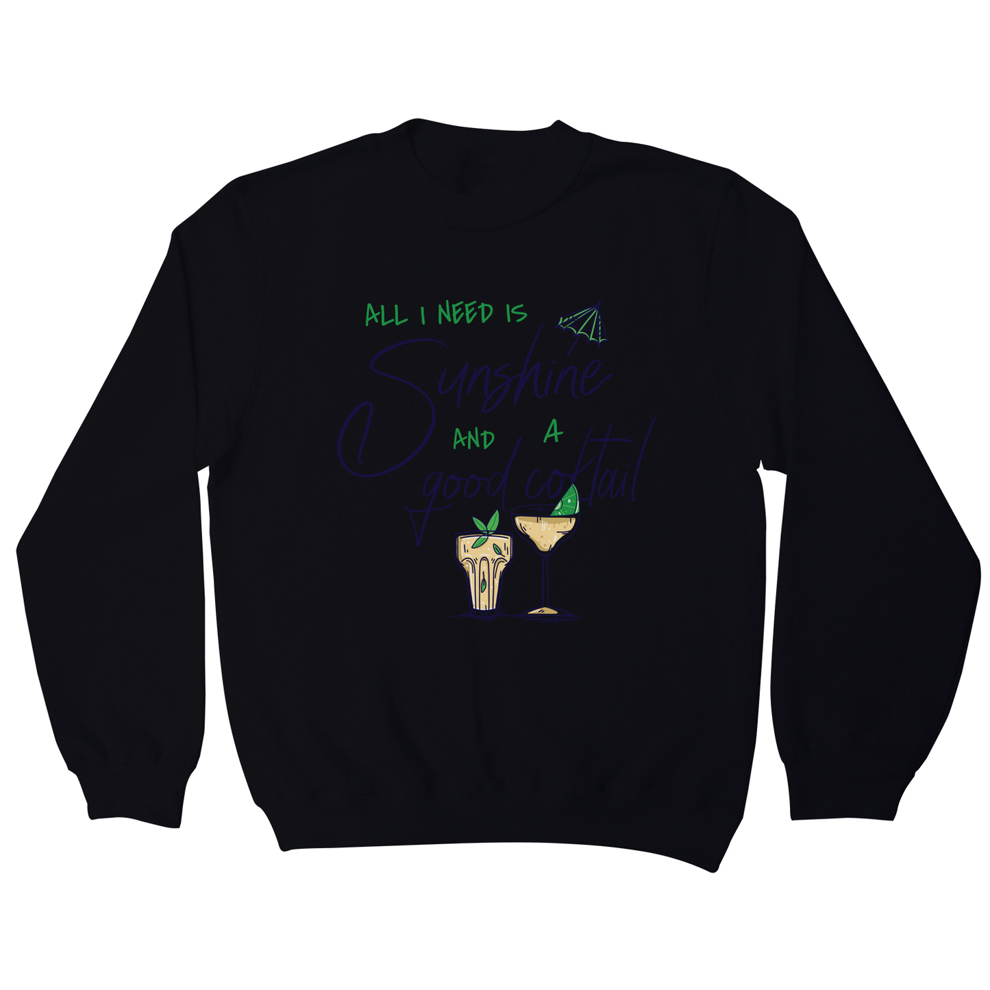 A good cocktail funny drinking sweatshirt