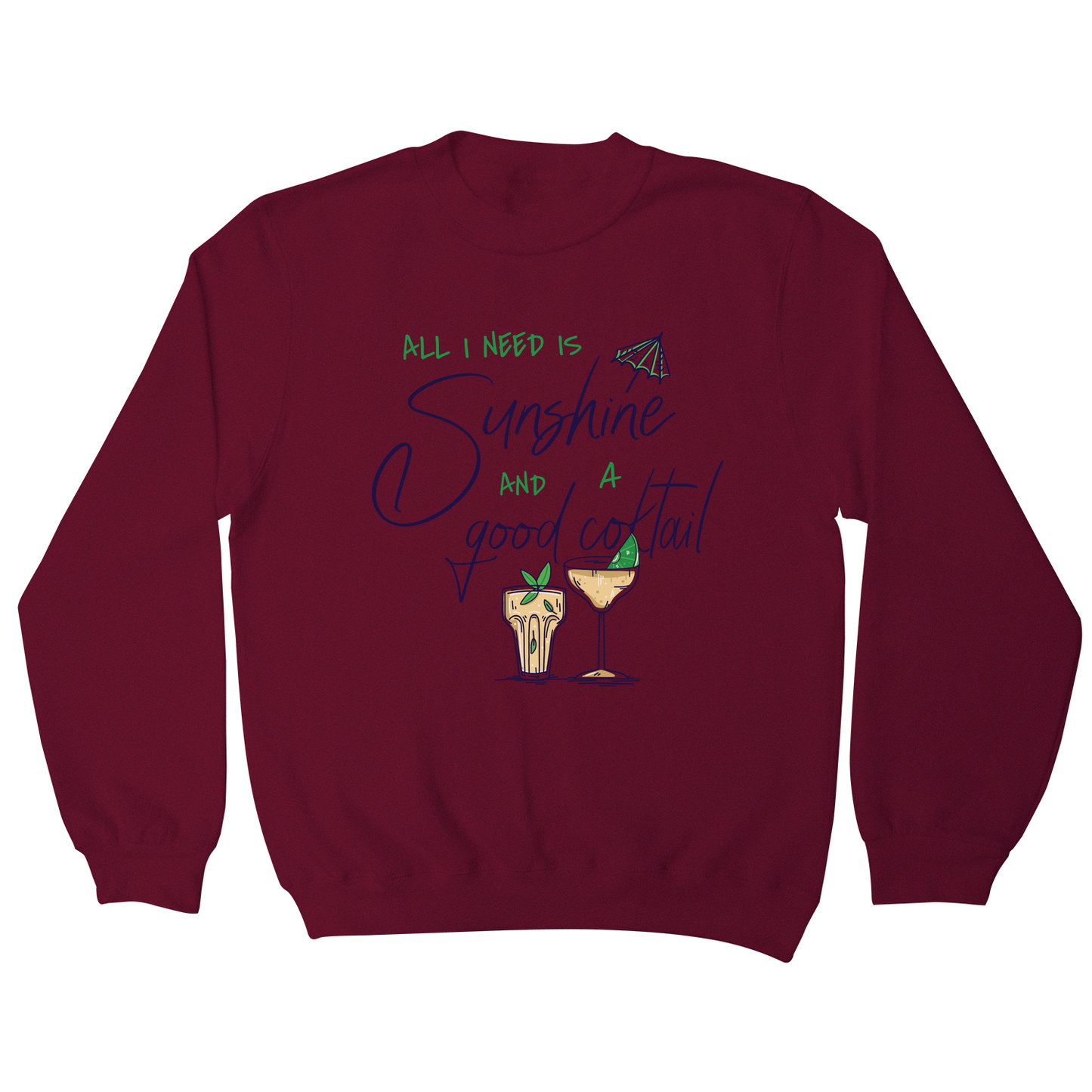 A good cocktail funny drinking sweatshirt