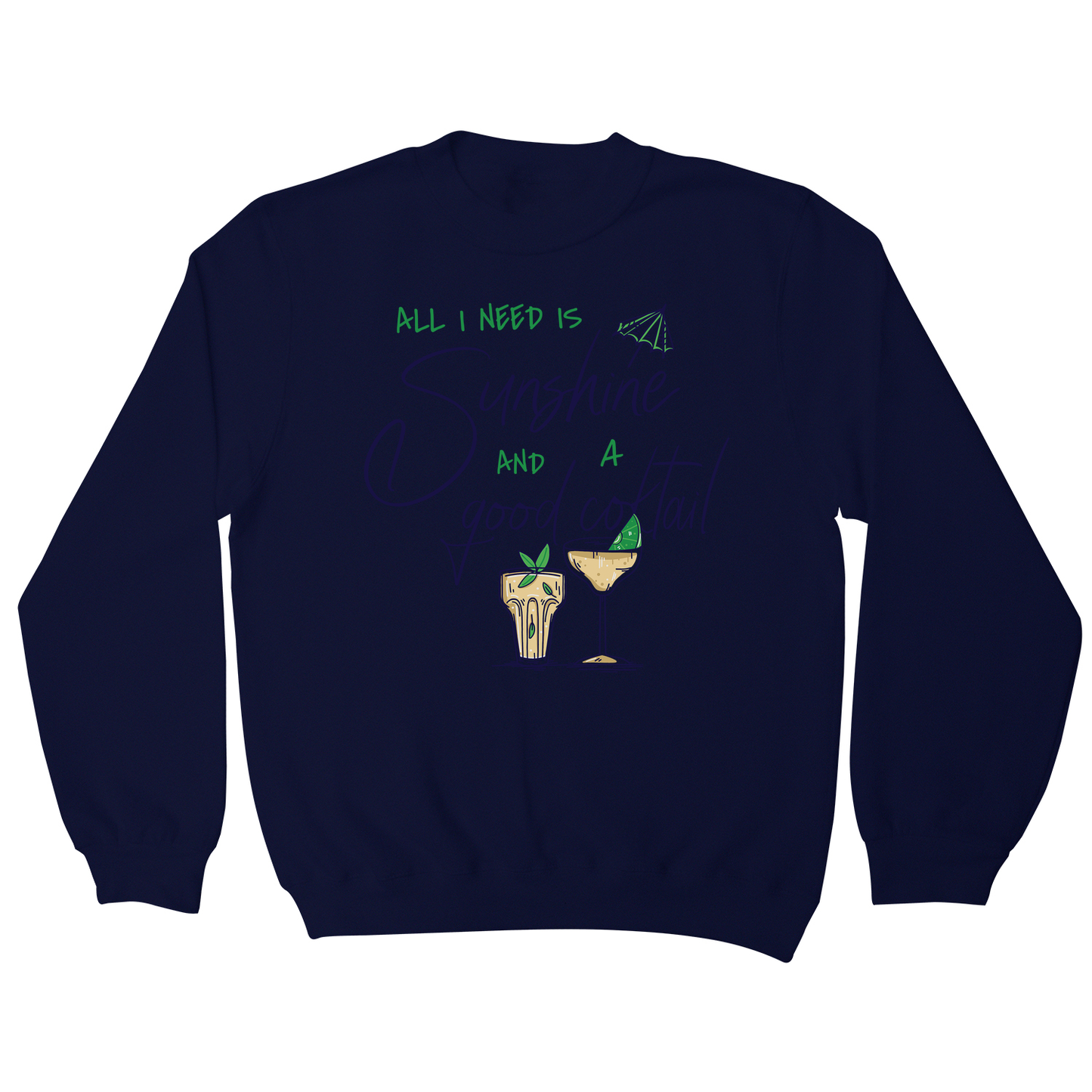 A good cocktail funny drinking sweatshirt Style001