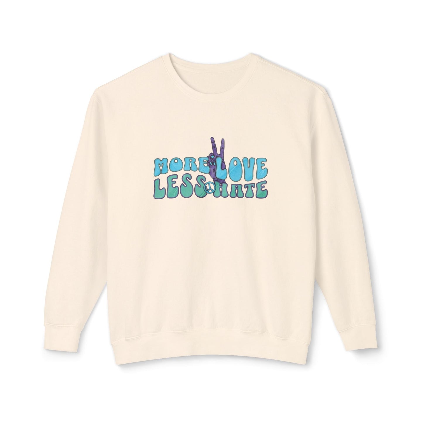 Unisex Lightweight Crewneck Sweatshirt -More Love Less Hate