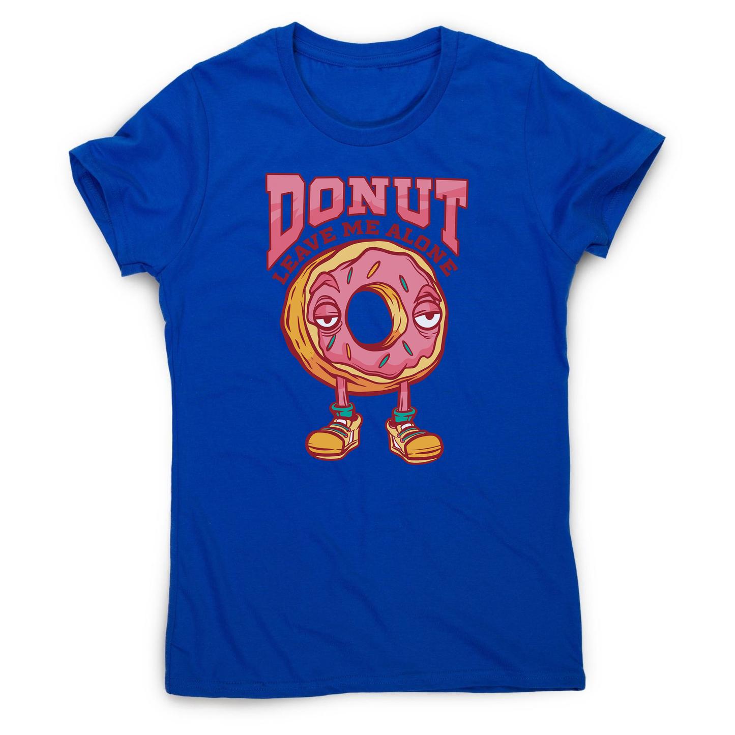 Donut leave me funny food women's t-shirt