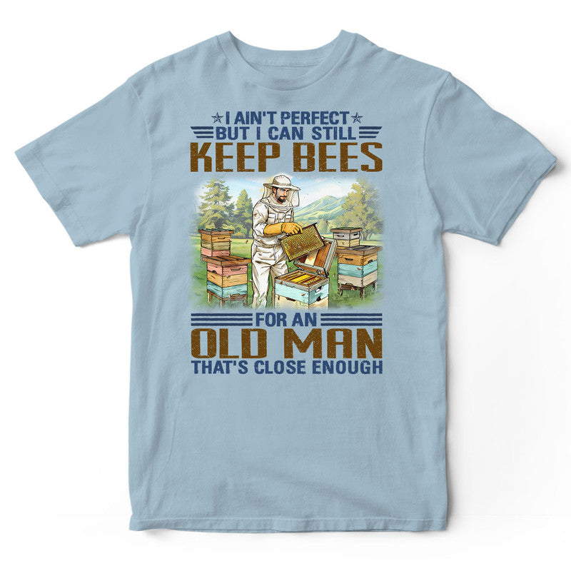 Beekeeping Ain't Perfect T-Shirt EWA124