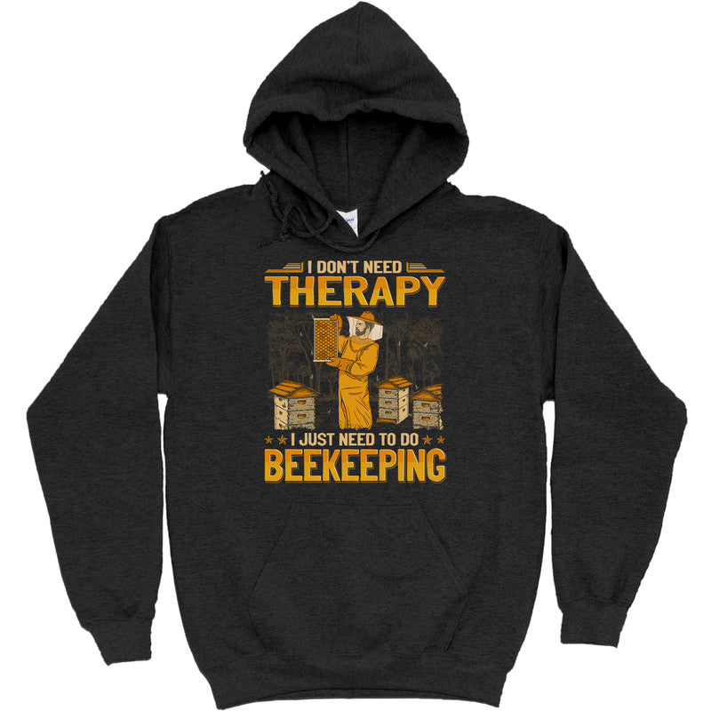 Beekeeping Don't Need Therapy T-Shirt GEA193