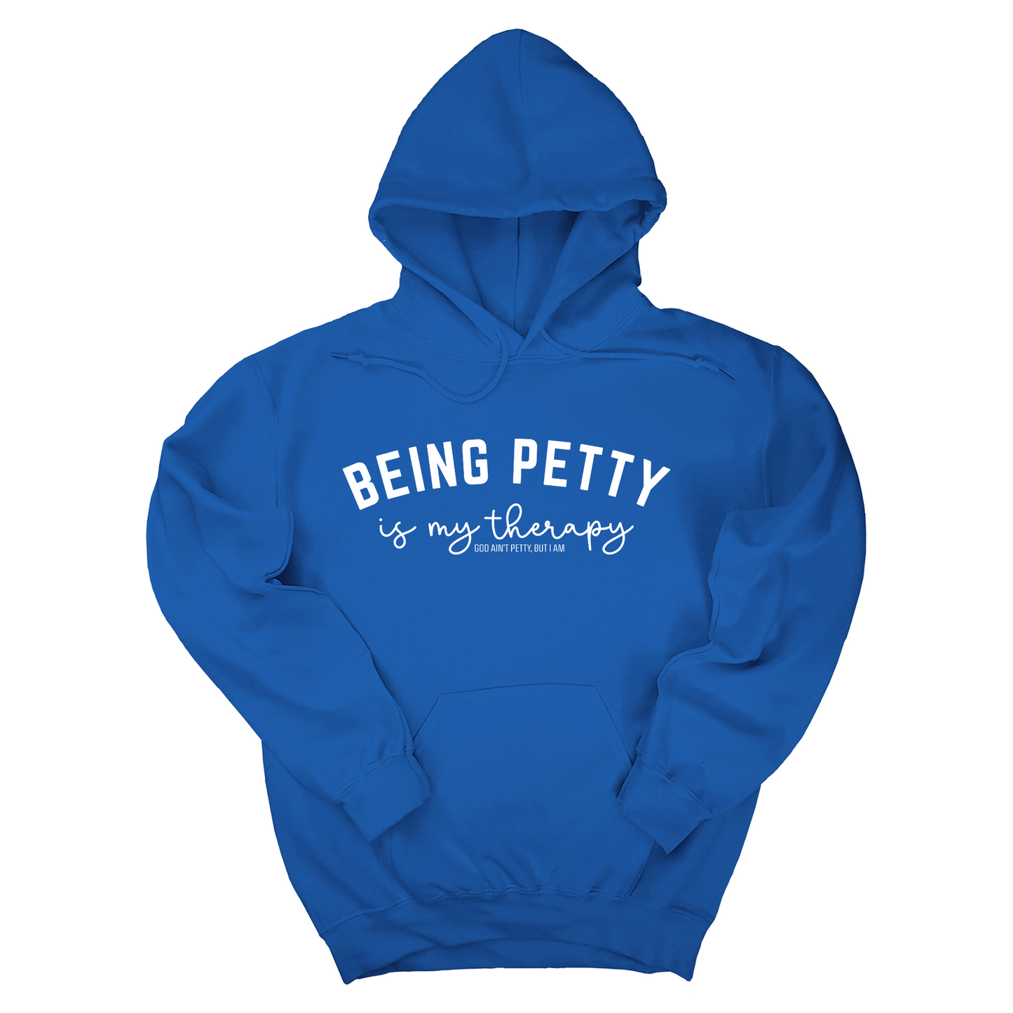 Being Petty is my therapy Unisex Hoodie