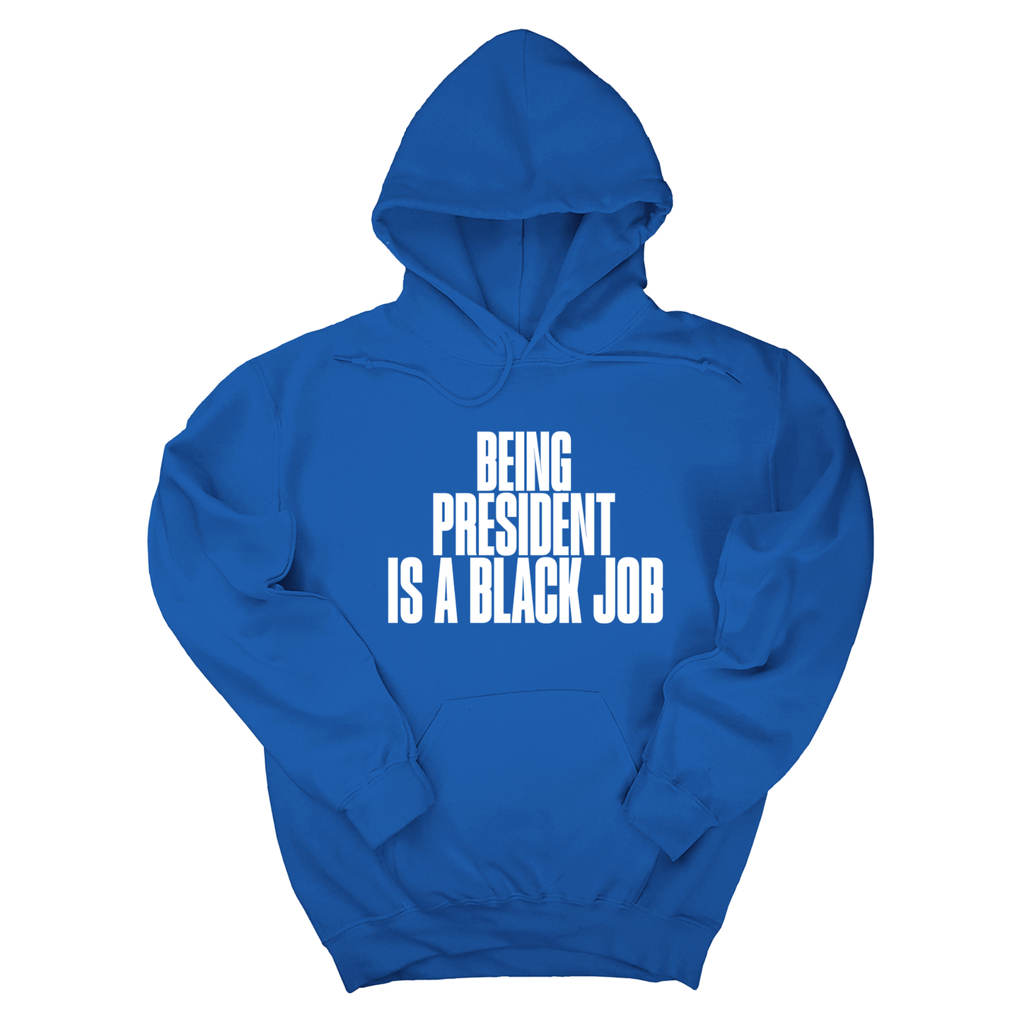 Being President is a Black Job Unisex Hoodie