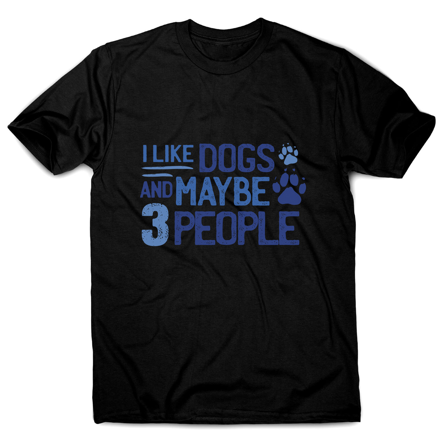 Dog lover funny quote men's t-shirt