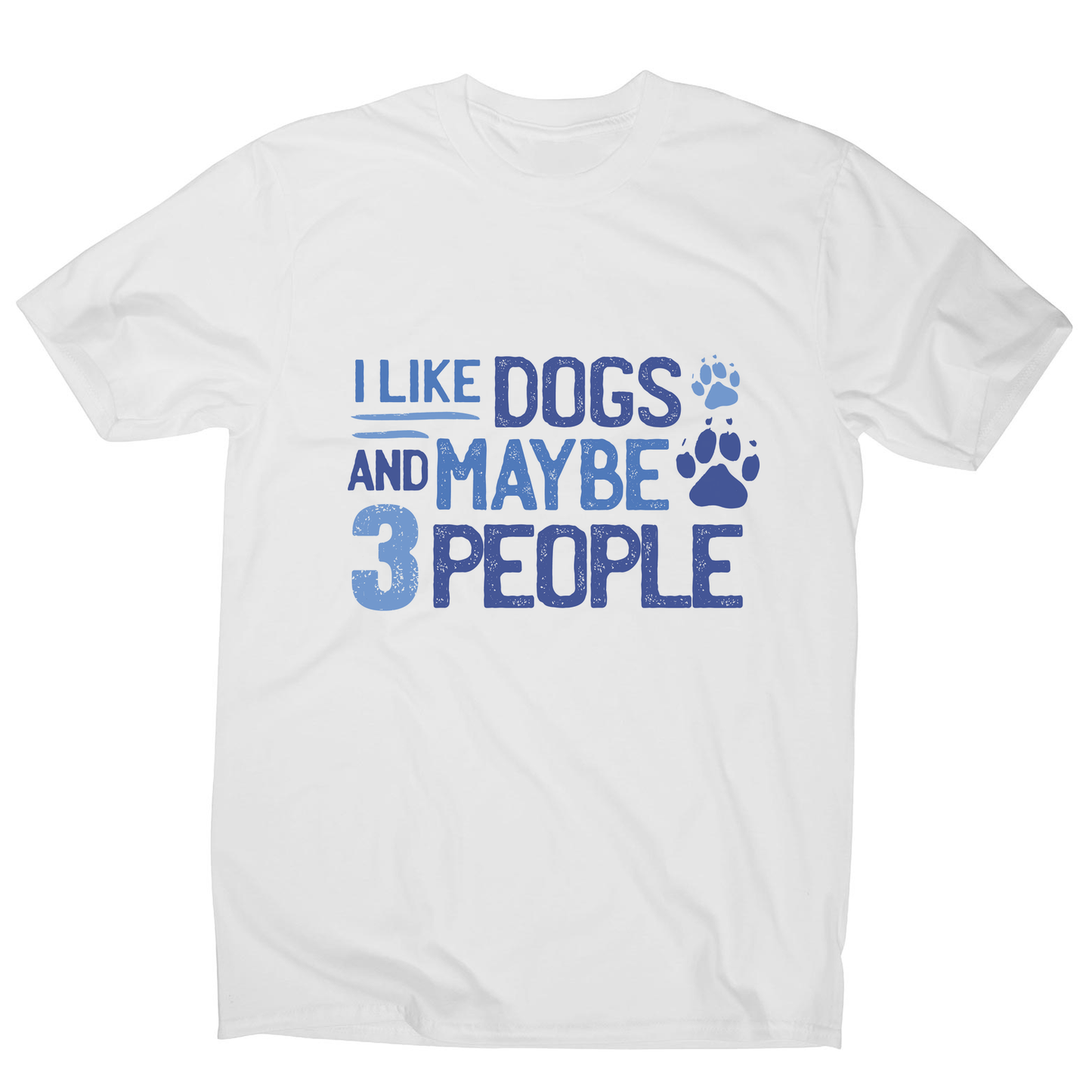 Dog lover funny quote men's t-shirt