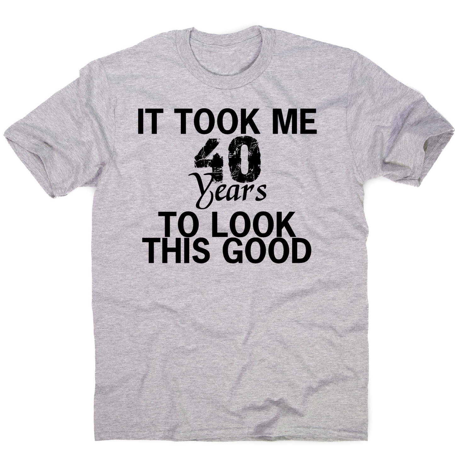It took me 40 years funny birthday t-shirt men's