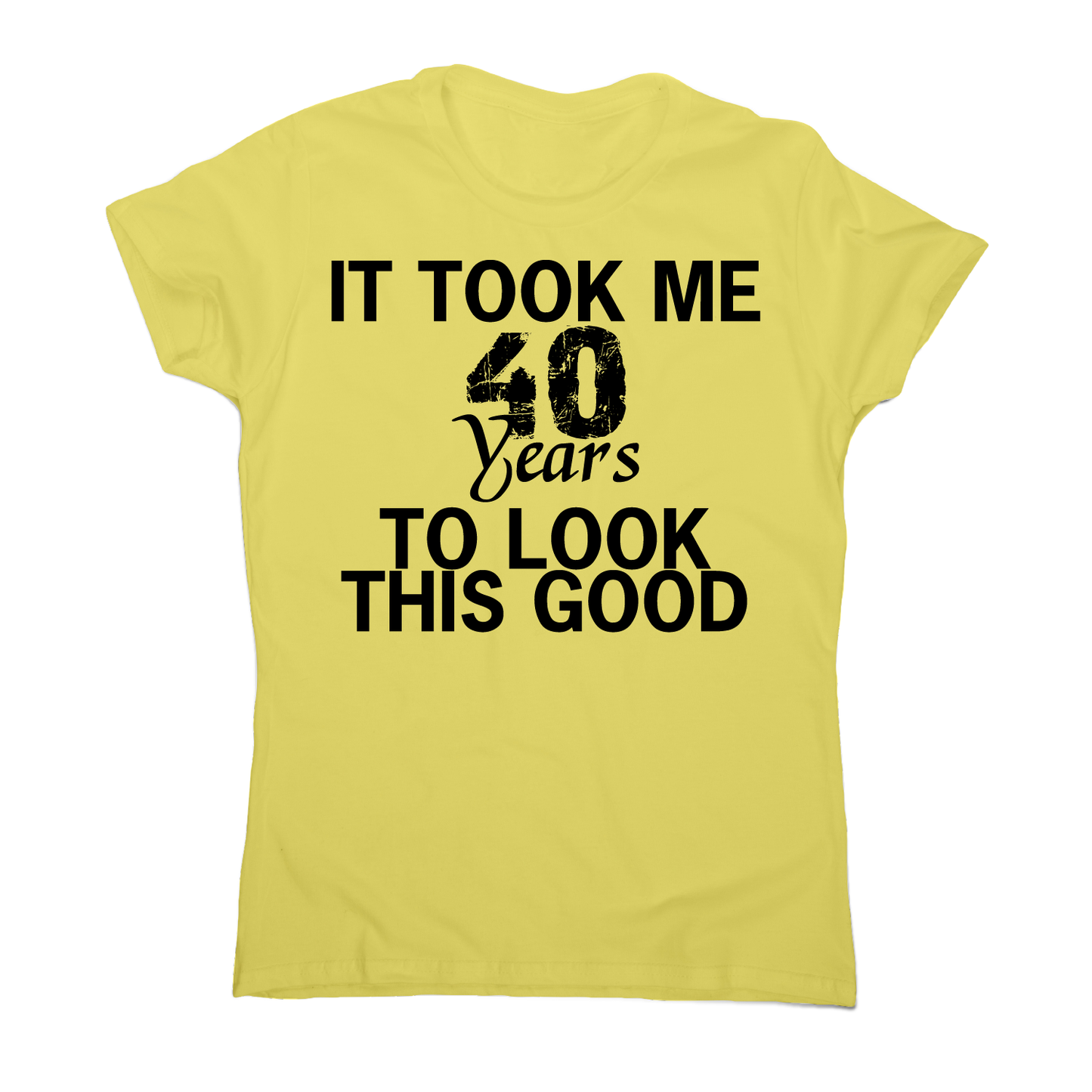 It took me 40 years funny birthday t-shirt women's