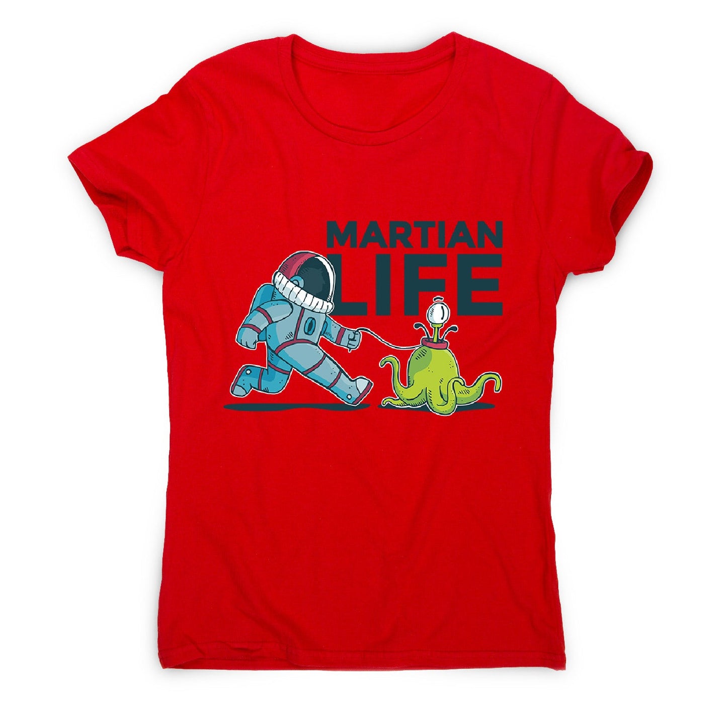 Life on mars - women's funny illustrations t-shirt