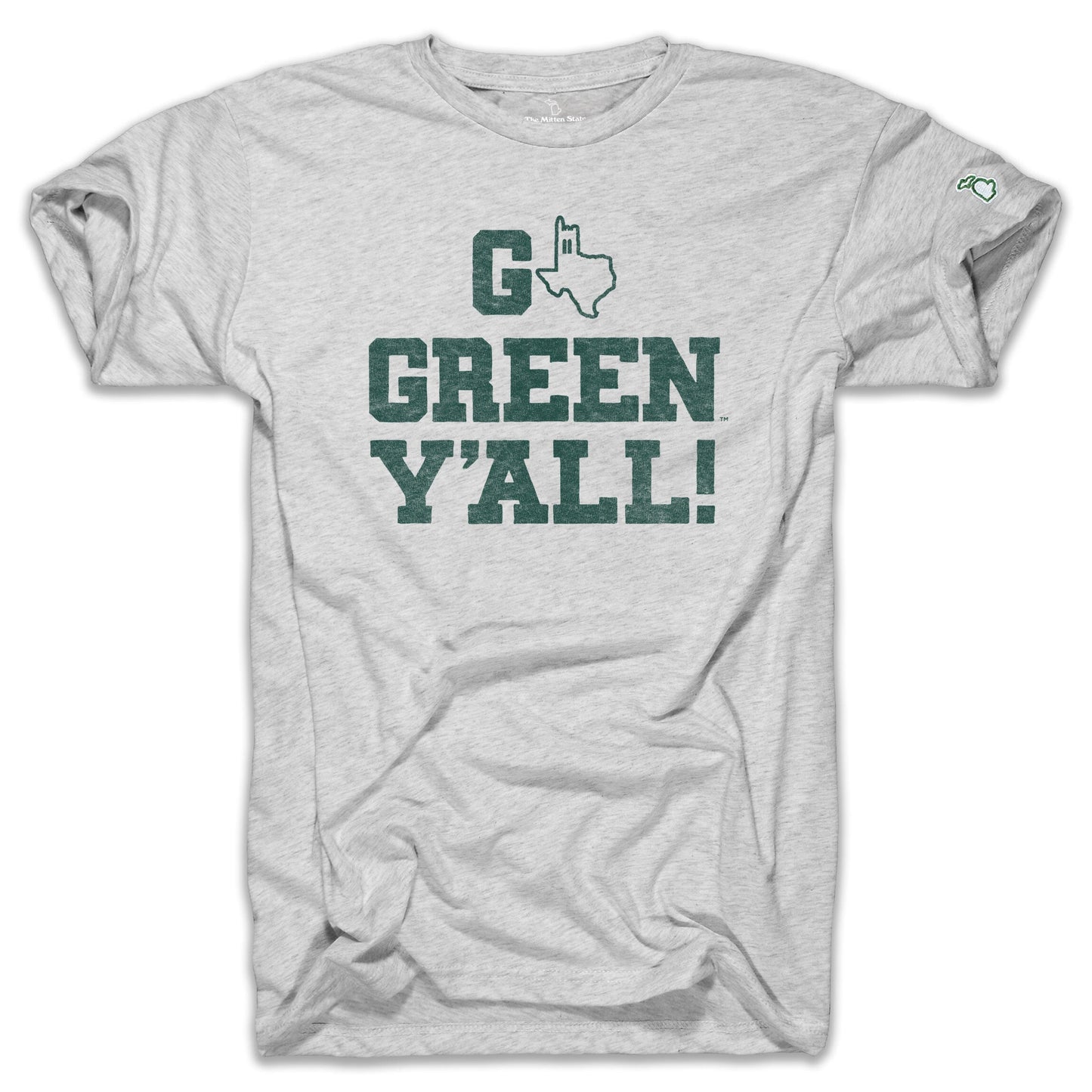MSU - GO GREEN Y'ALL TX (UNISEX)