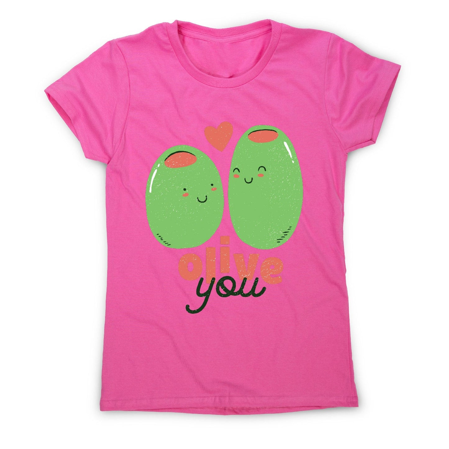Olive you t-shirt - women's funny premium t-shirt