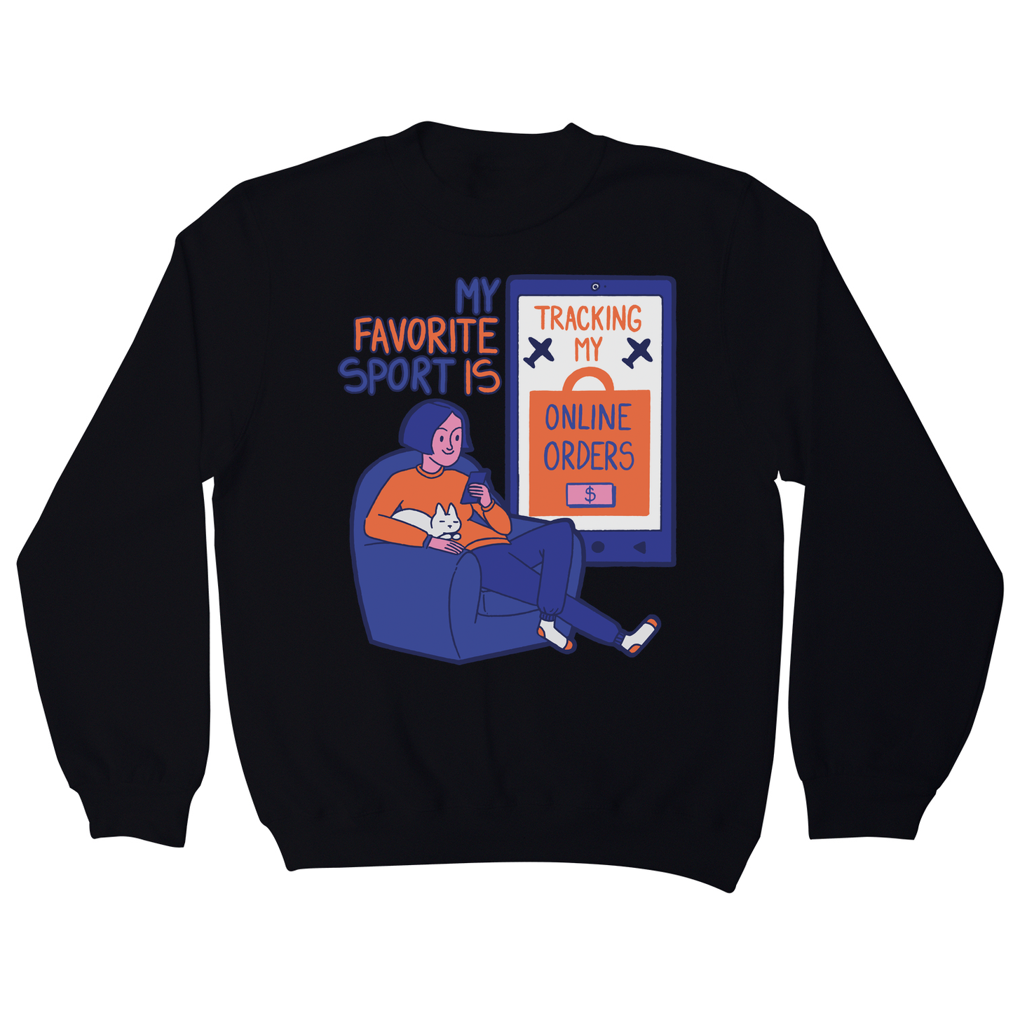 Online shopping funny quote sweatshirt