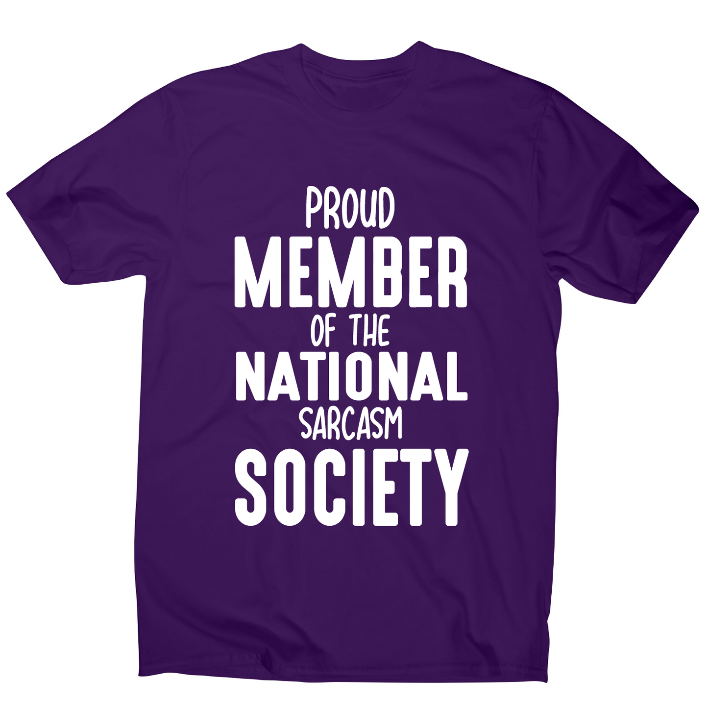 Proud member of the national sarcasm society funny slogan t-shirt men's