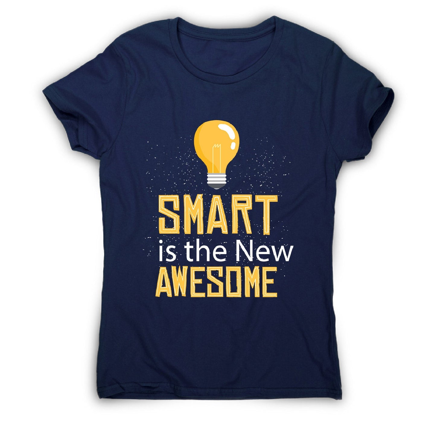 Smart is awesome - women's funny premium t-shirt