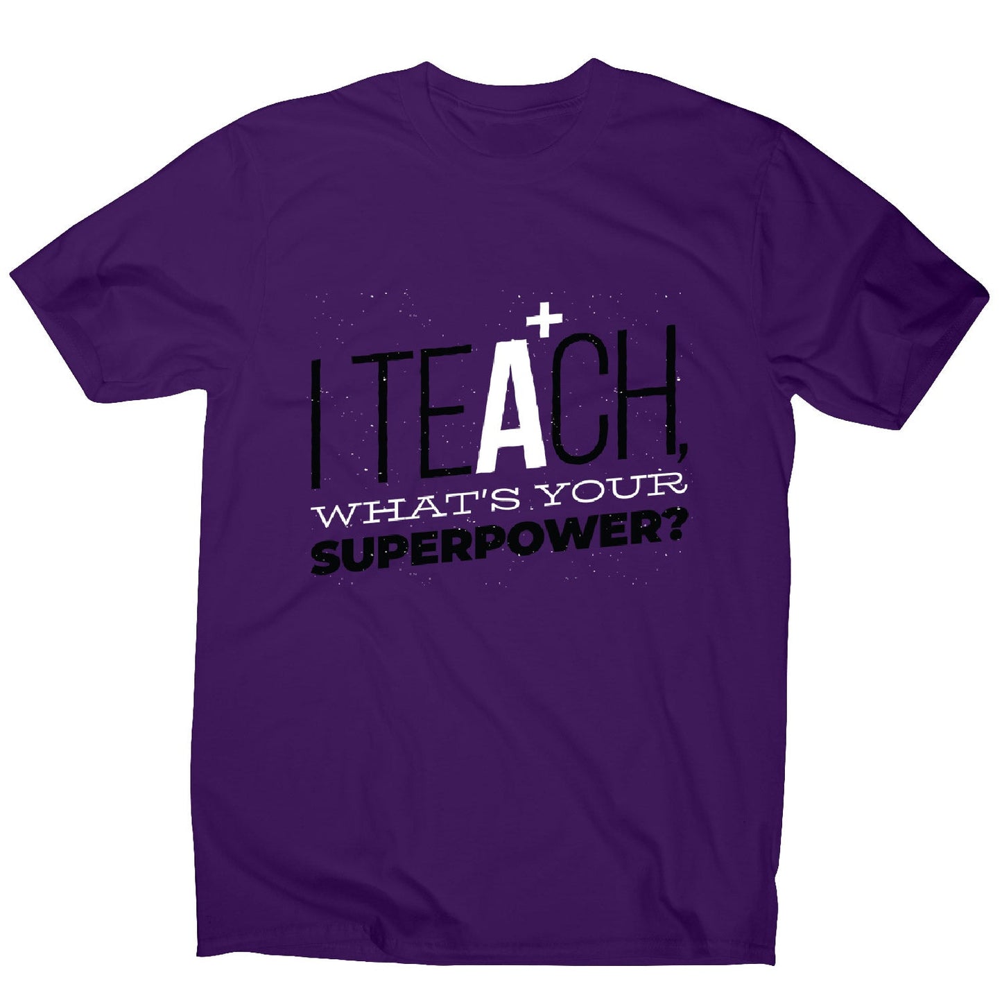 Teach quote - men's funny premium t-shirt