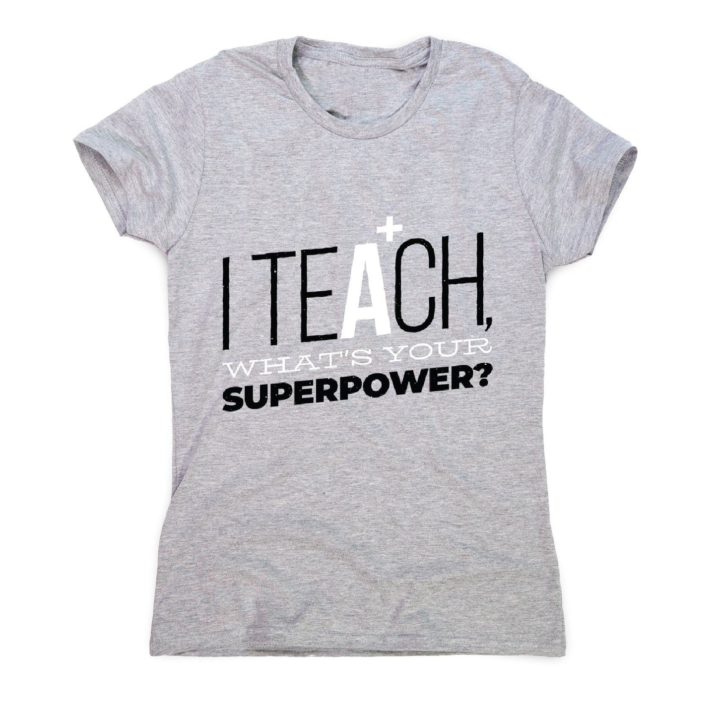 Teach quote - women's funny premium t-shirt