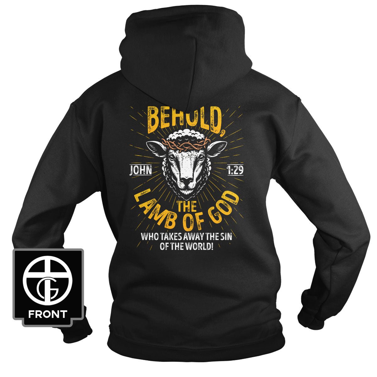 Behold The Lamb Of God - John 1:29 Hoodie