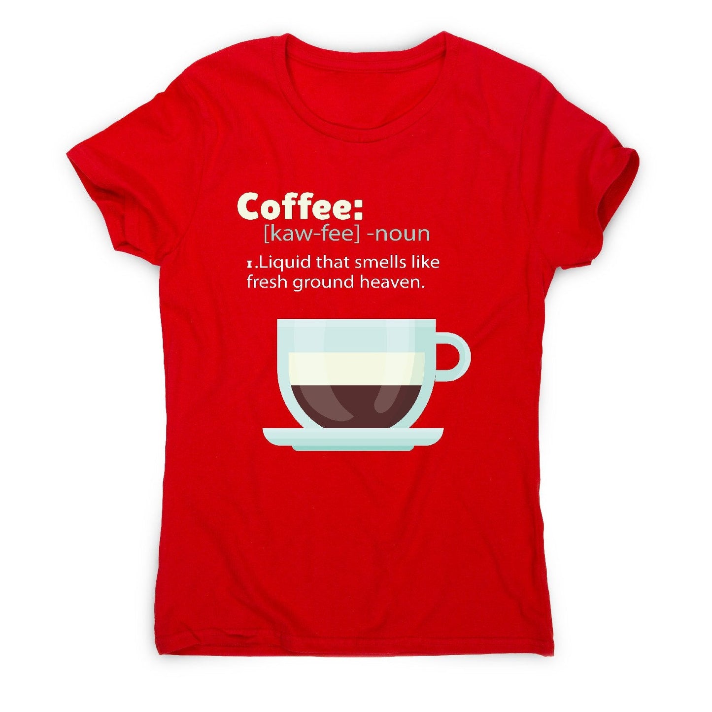 Coffee definition - women's funny premium t-shirt