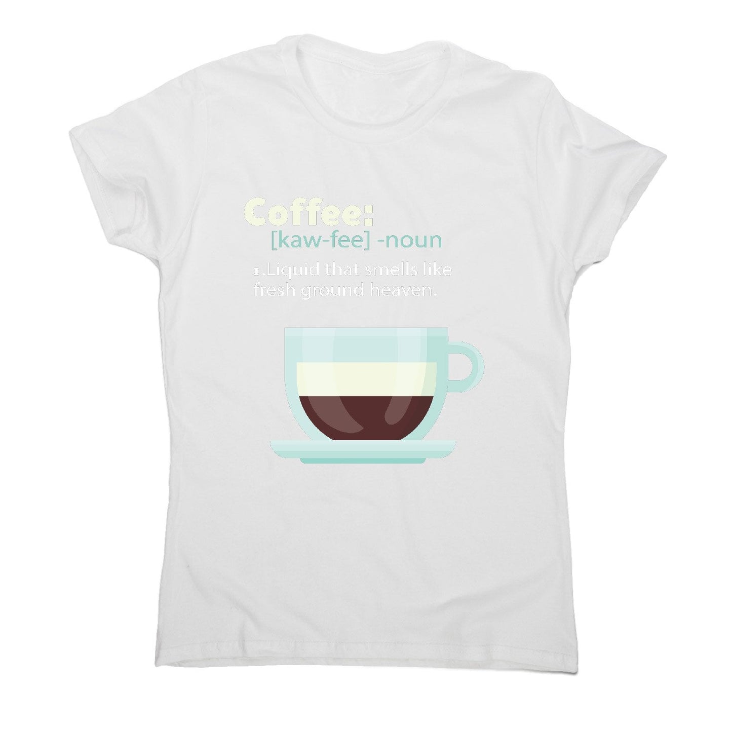 Coffee definition - women's funny premium t-shirt