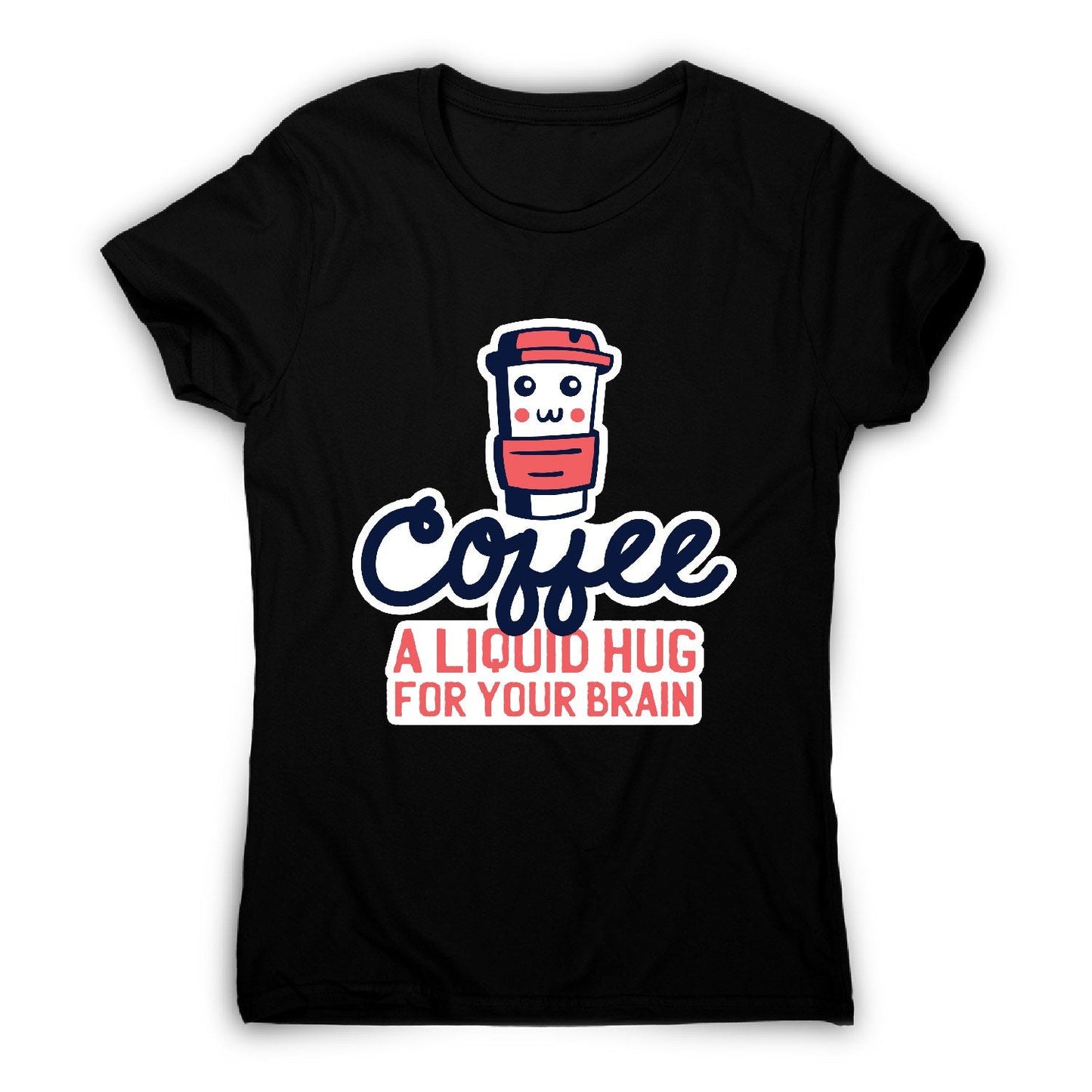 Coffee hug - women's funny premium t-shirt