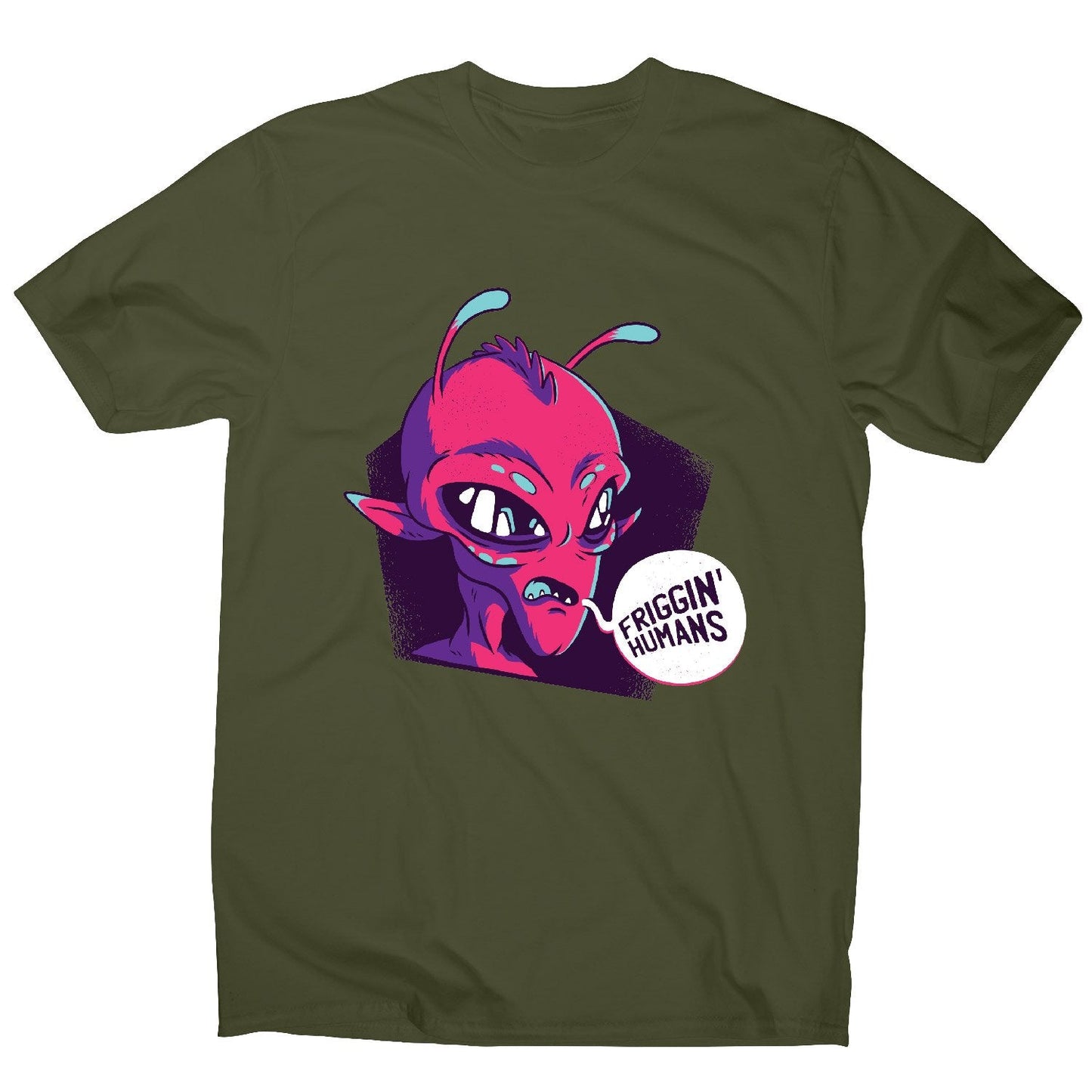Friggin humans alien - funny ufo men's t-shirt