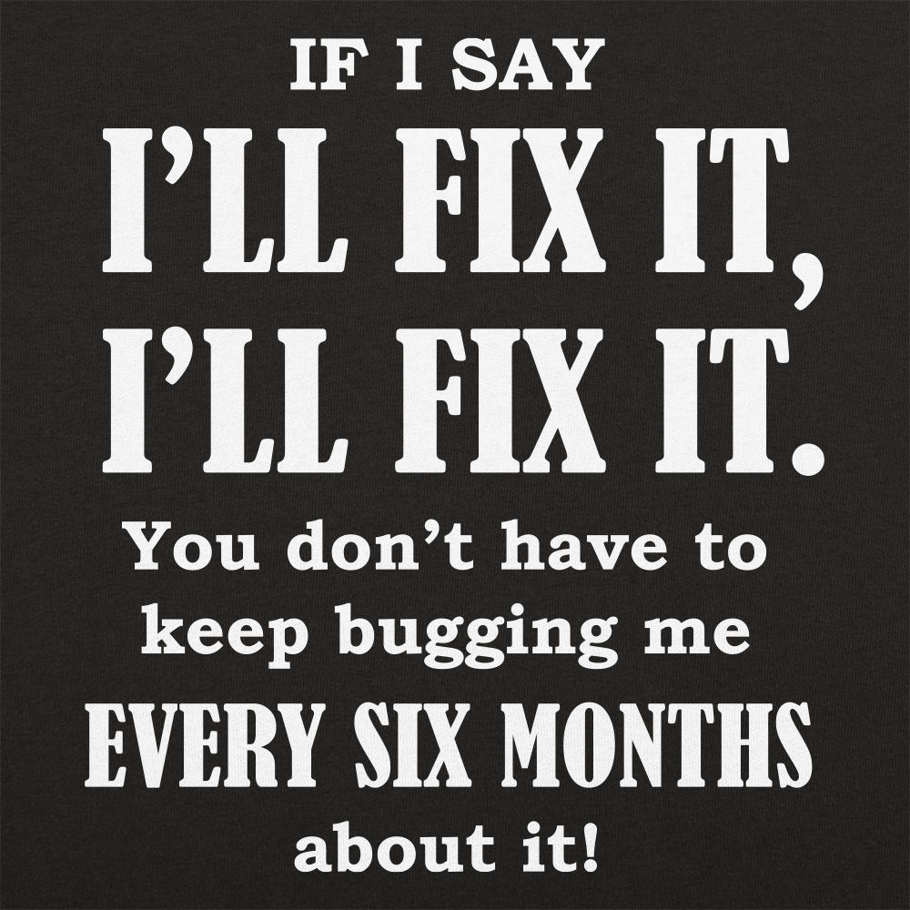 I'll Fix It Men's T-Shirt