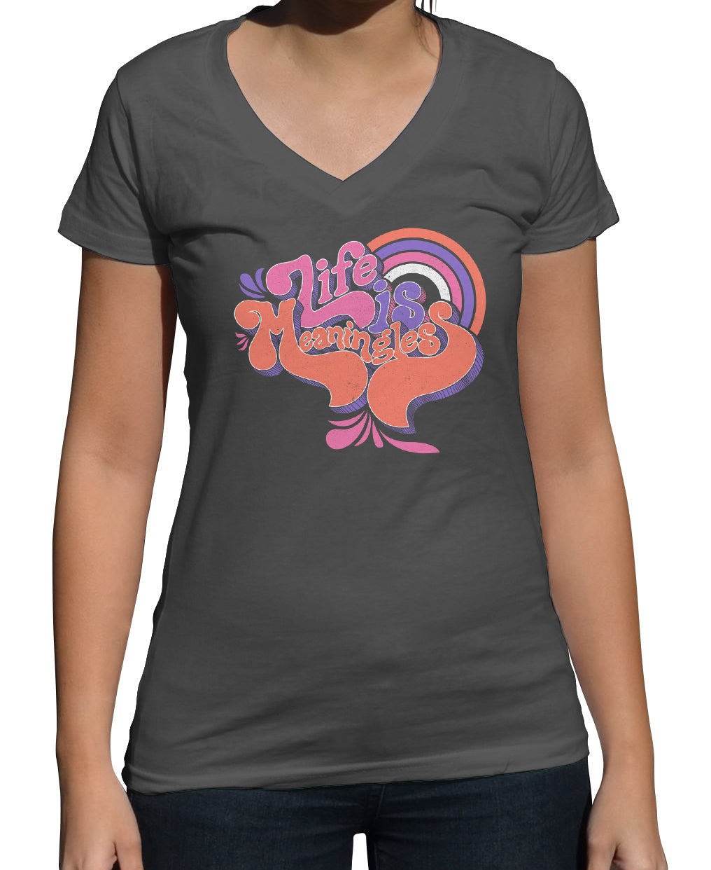Women's Life is Meaningless Vneck T-Shirt - Funny Existentialism Shirt