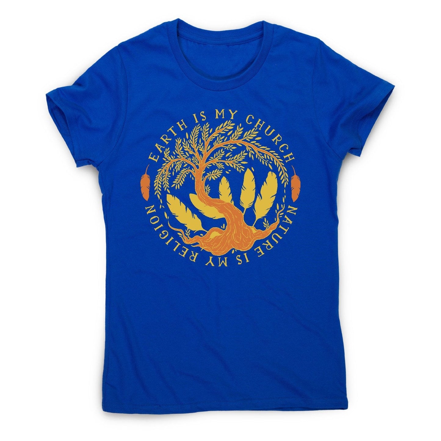 Nature quote - women's funny premium t-shirt