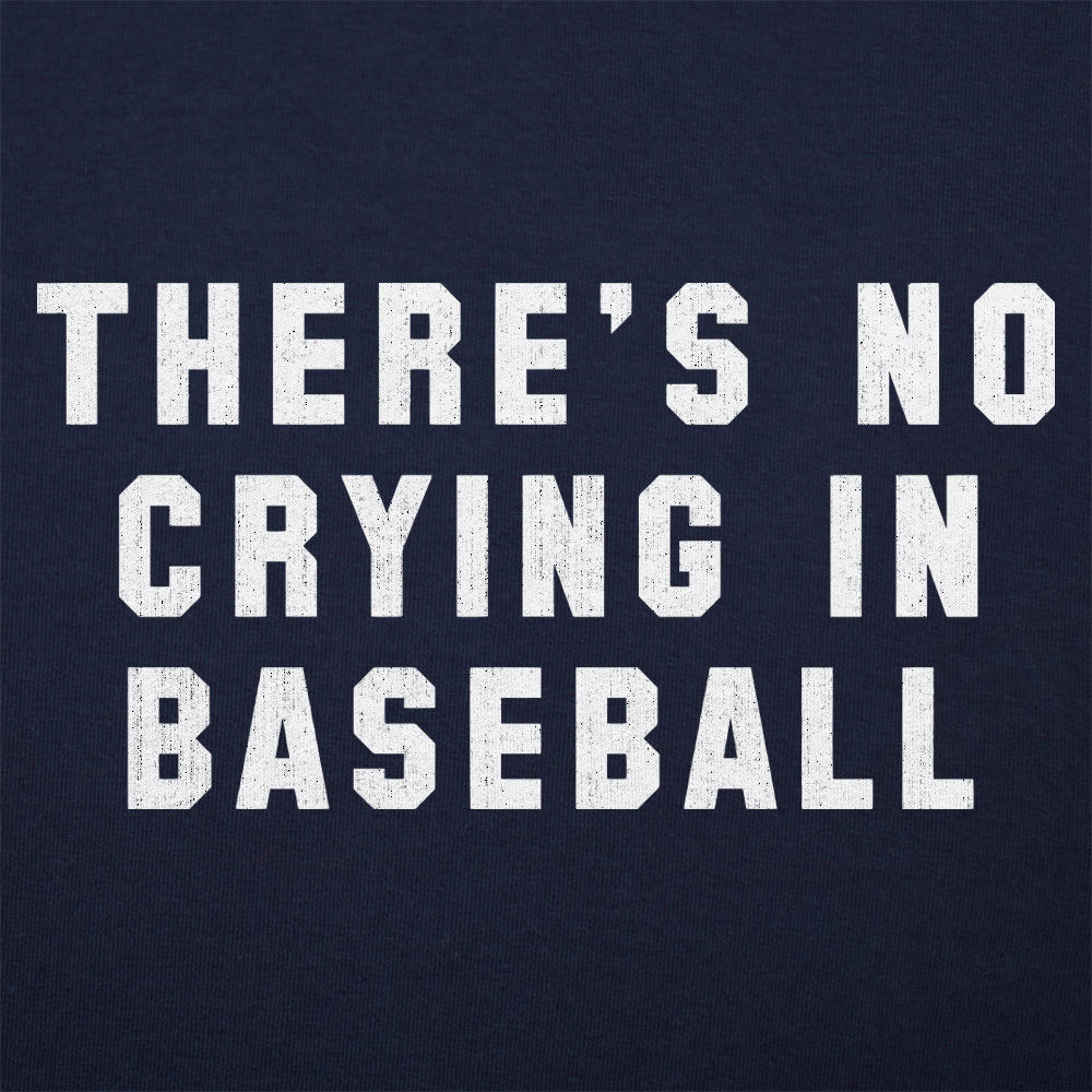 No Crying In Baseball Women's T-Shirt