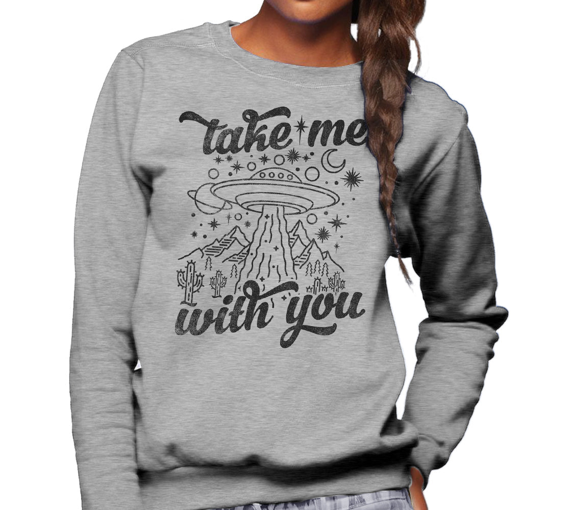 Unisex Take Me With You Alien UFO Shirt Sweatshirt