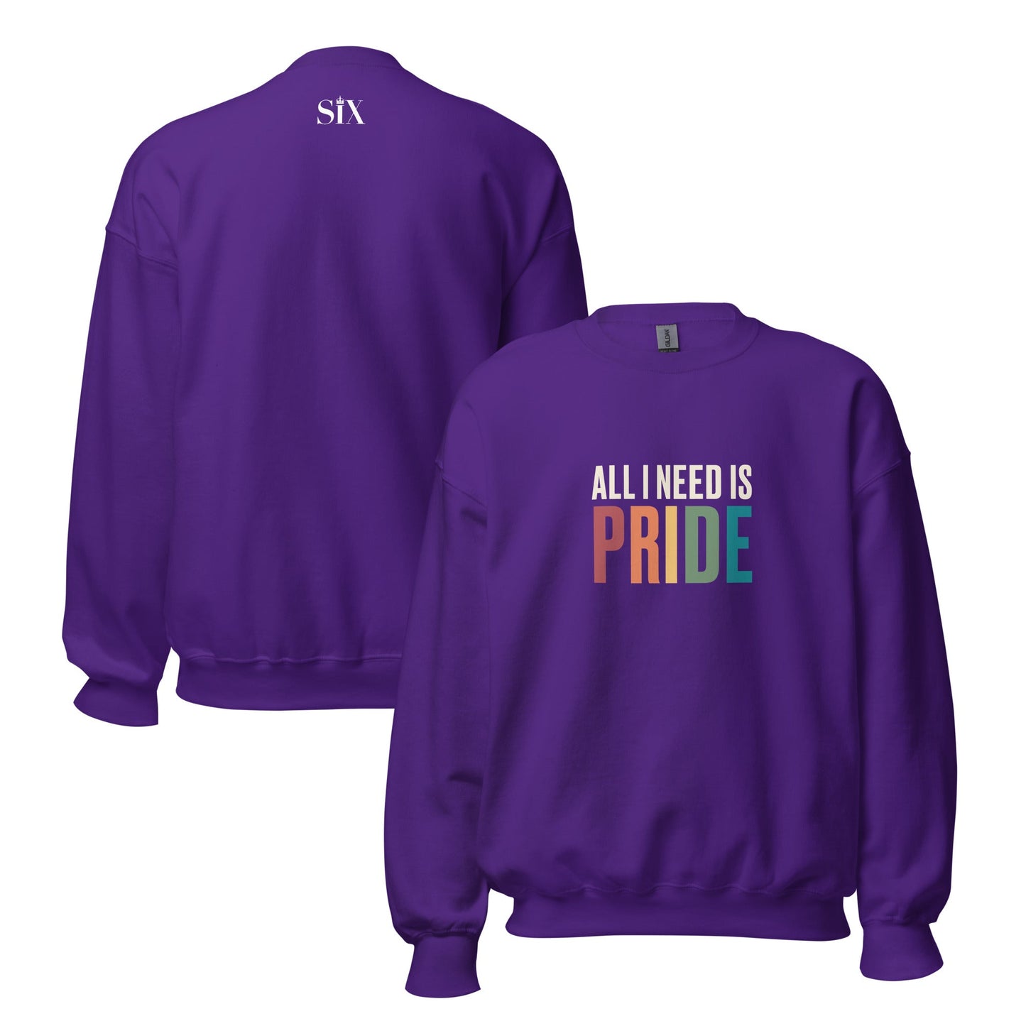 All I Need Is Pride Unisex Sweatshirt