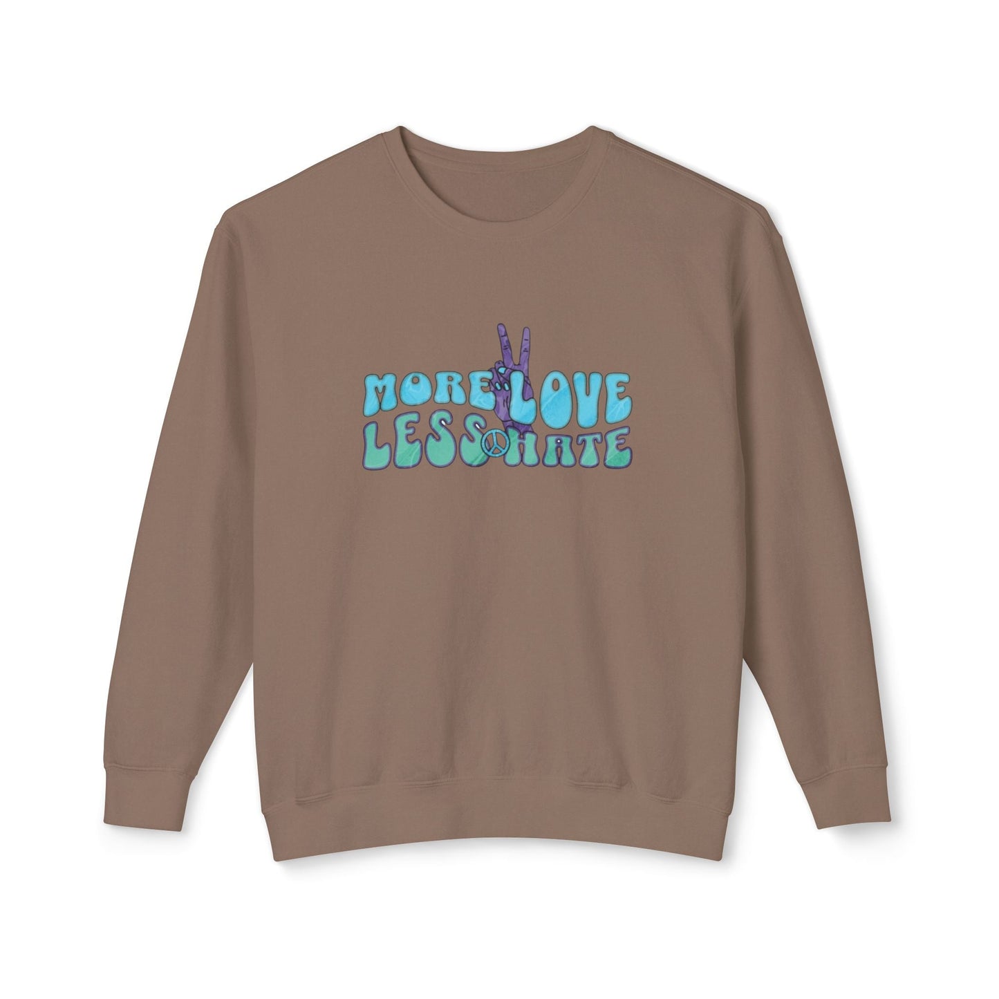 Unisex Lightweight Crewneck Sweatshirt -More Love Less Hate