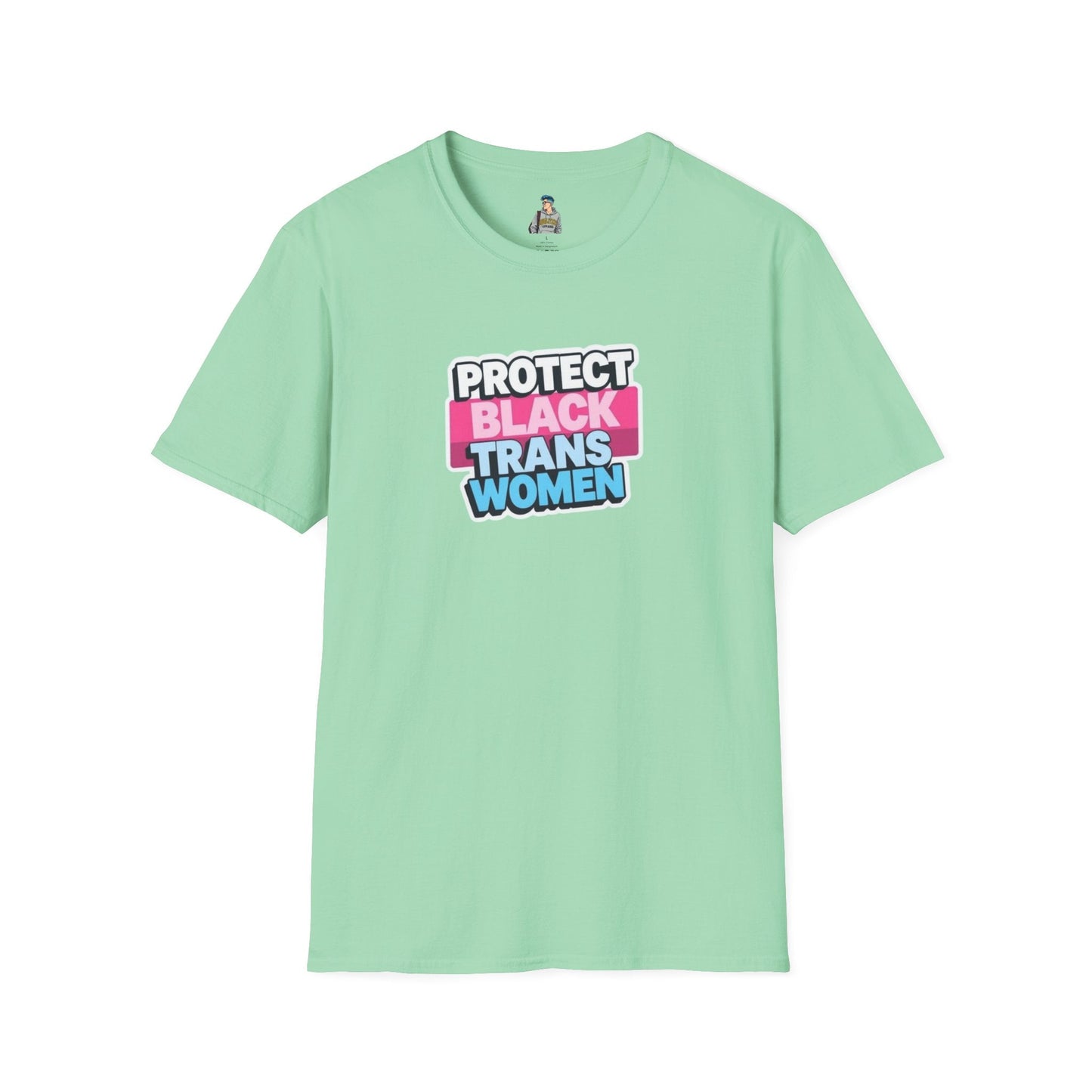 Protect Black Trans Women Unisex Softstyle T-Shirt