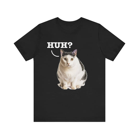 Huh? Cat Meme T-Shirt Ã¢â‚¬â€œ Original Art Cat Lover Tee, Unique and Fun - Classic Unisex Jersey Tee, Soft Cotton, Perfect for Cat Lovers