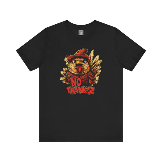 No Thanks! Graphic Tee