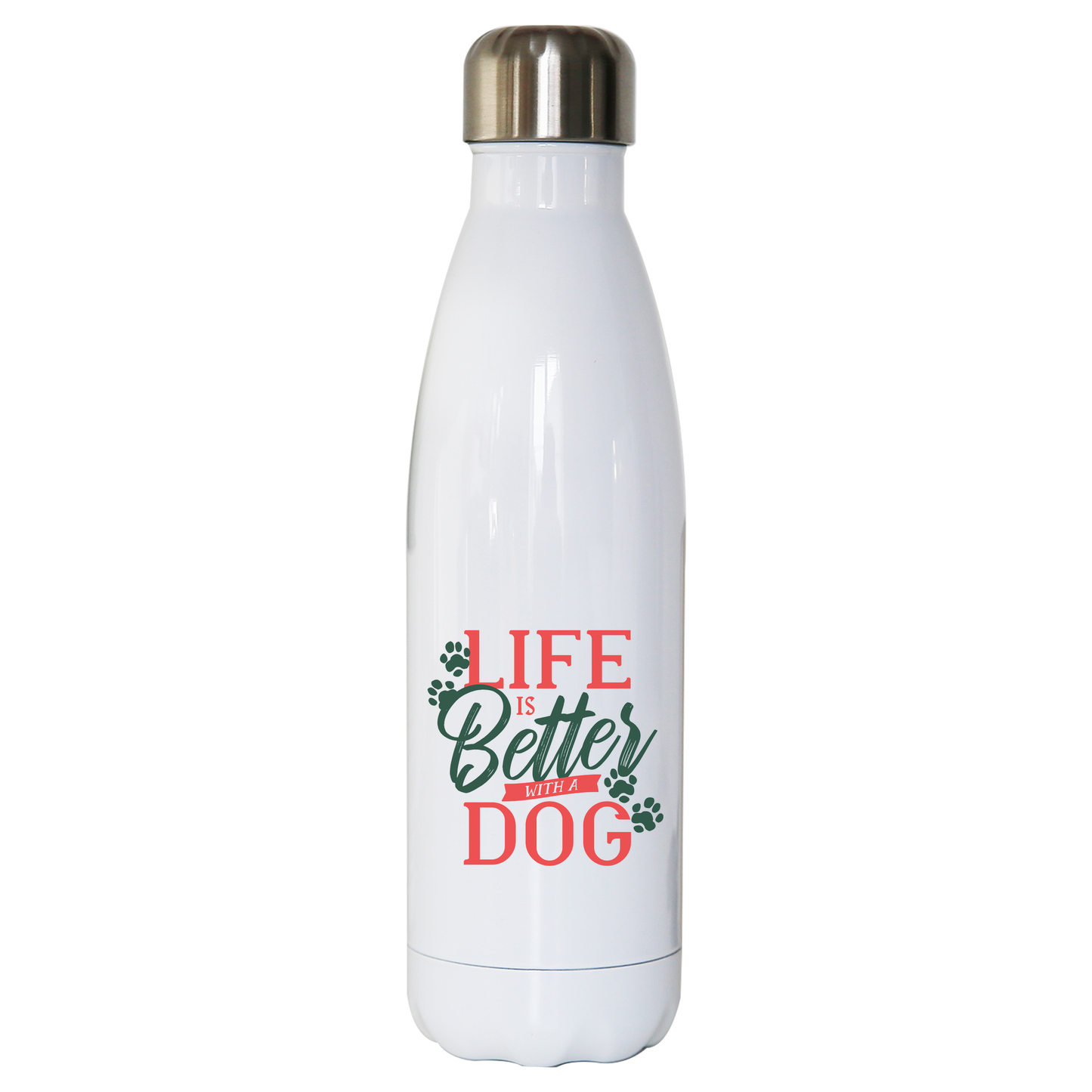 Dog life quote water bottle stainless steel reusable