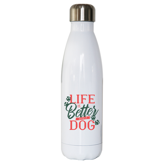 Dog life quote water bottle stainless steel reusable