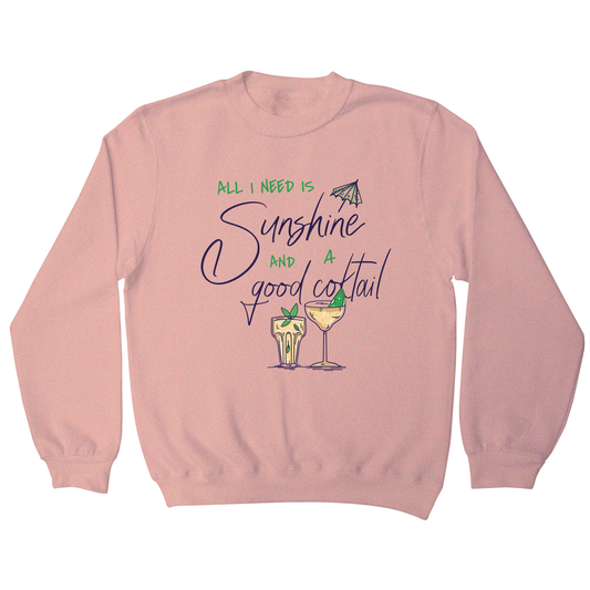 A good cocktail funny drinking sweatshirt