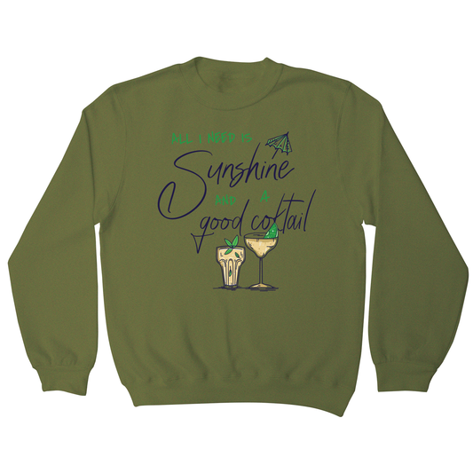 A good cocktail funny drinking sweatshirt Style001