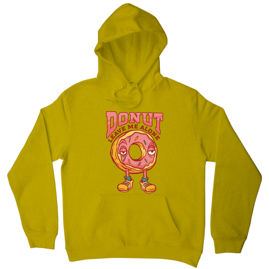 Donut leave me funny food hoodie