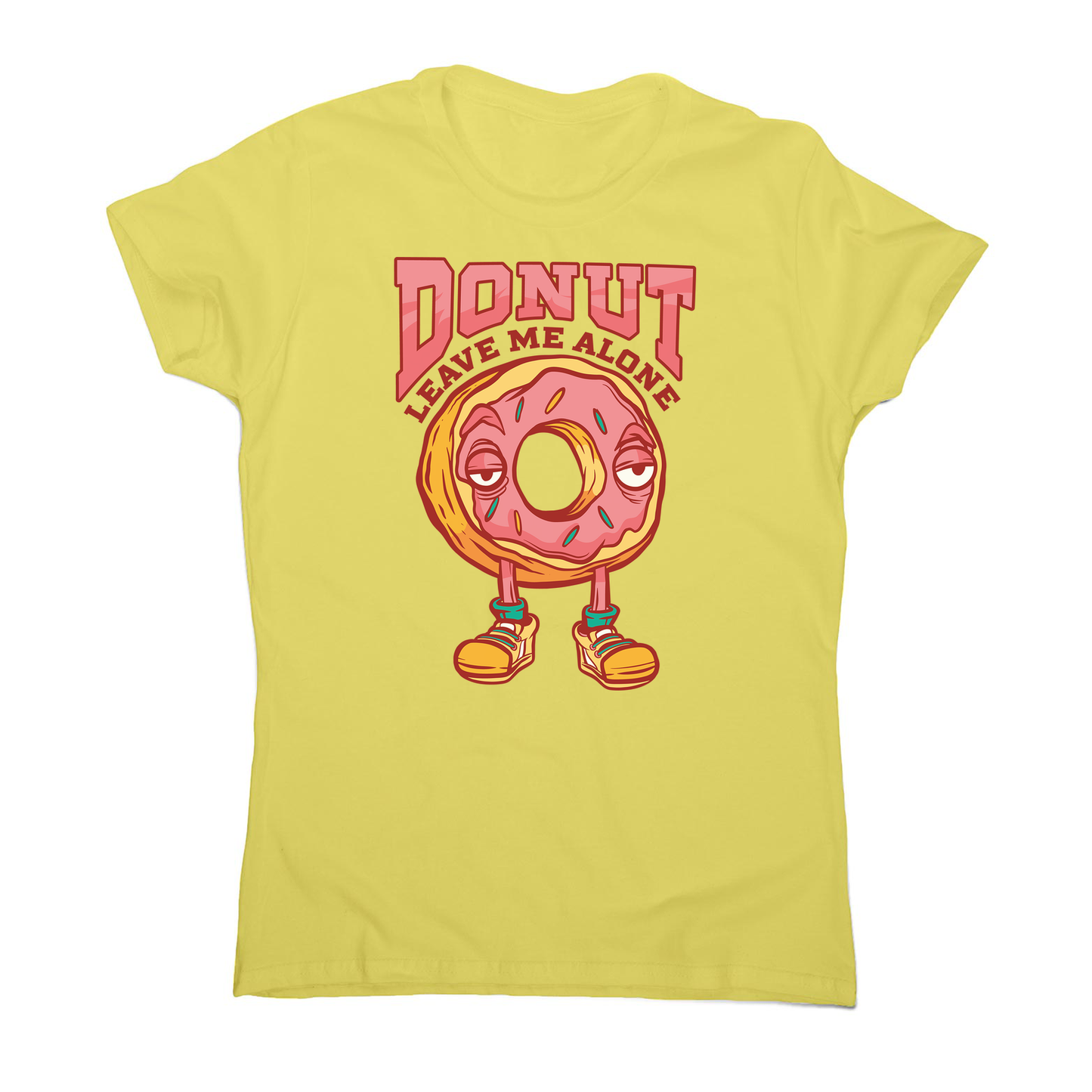 Donut leave me funny food women's t-shirt