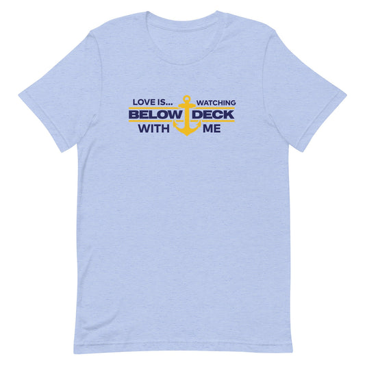 Below Deck Love Is.. Below Deck Adult Short Sleeve T-Shirt