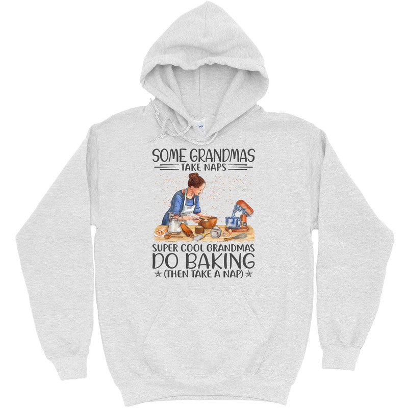 Baking Some Grandmas Take Naps Super Cool T-Shirt HWA174